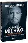 Livro Do Mil ao Milhão Thiago Nigro