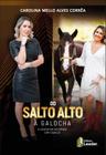 Livro - Do Salto Alto a Galocha - O despertar sistêmico dos cavalos