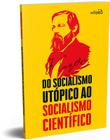 Livro - Do Socialismo utópico ao Socialismo científico