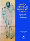 Livro - Doença mental, um tratamento possível