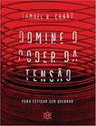 Livro - Domine O Poder Da Tensao