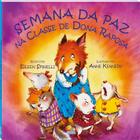 Livro - Dona raposa: semana da paz na classe de dona raposa