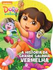 Livro - Dora, a Aventureira - A história da grande galinha vermelha