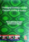 Livro Drenagem Linfática Global: Conceito Godoy & Godoy - Ths Editora