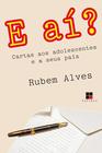 Livro - E aí? Cartas aos adolescentes e a seus pais