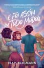 Livro - E foi assim que tudo mudou