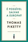 Livro - É possível salvar a Europa? Livro - É possível salvar a Europa?