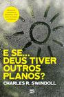 Livro - E se… Deus tiver outros planos?