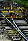 Livro - E se eu tiver que escolher...