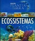 Livro Ecossistemas - Planeta Terra