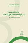 Livro - Ecumenismo e diálogo inter-religioso
