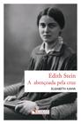 Livro - Edith Stein - A abençoada pela cruz