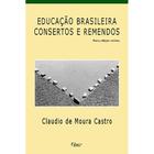 Livro - Educação brasileira - Consertos e remendos