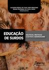 Livro - Educação de surdos: , práticas e outras abordagens