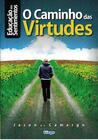 Livro - Educação dos sentimentos - O caminho das virtudes
