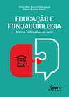 Livro - Educação e fonoaudiologia: práticas colaborativas de ensino