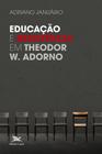 Livro - Educação e resistência em Theodor W. Adorno