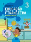 Livro - Educação financeira: Entender e praticar 3 - Ensino fundamental I