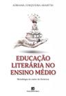 Livro - Educação Literária no Ensino Médio