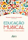 Livro - Educação musical: criatividade e motivação