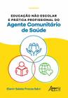 Livro - Educação não escolar e prática profissional do agente comunitário de saúde