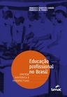 Livro - Educação profissional no Brasil