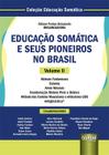 Livro - Educação Somática e Seus Pioneiros no Brasil - Volume II
