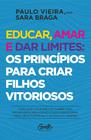 Livro - Educar, amar e dar limites: os princípios para criar filhos vitoriosos