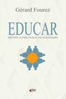 Livro - Educar: Docentes, alunos, escolas, éticas, sociedades
