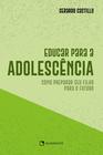 Livro - Educar para a adolescência