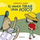 Livro - Ei, vamos tirar uma foto?