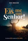 Livro - Eis-me aqui, Senhor!