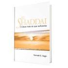 Livro El Shaddai: O Deus mais do que suficiente Kenneth Hagin - Graça Editorial