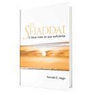 Livro El Shaddai: O Deus mais do que suficiente Kenneth Hagin