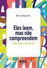 Livro - Eles leem, mas não compreendem