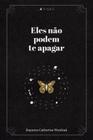 Livro - Eles não podem te apagar - Viseu