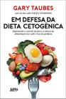 Livro - Em defesa da dieta cetogênica