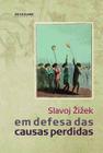 Livro - Em defesa das causas perdidas