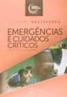 Livro - Emergências e Cuidados Críticos em Pequenos Animais