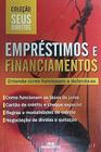 Livro: Empréstimos e Financiamentos - Entenda Como Funcionam e Defenda-se Autor: Não disponível - Melhoramentos