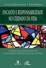 Livro - Encanto e responsabilidade no cuidado da vida