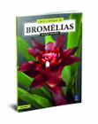 Livro - Enciclopédia de Bromélias: Volume 3