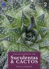 Livro - Enciclopédia de Suculentas & Cactos - Volume 2