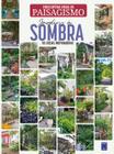 Livro - Enciclopédia Visual do Paisagismo - Jardins à Sombra: 101 ideias inspiradoras
