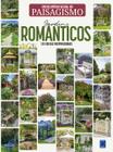 Livro - Enciclopédia Visual do Paisagismo - Jardins Românticos: 101 ideias inspiradoras