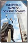 Livro - Encontre O Emprego Dos Seus Sonhos