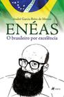 Livro - Enéas, o brasileiro por excelência - Viseu