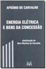 Livro - Energia elétrica e bens da concessão - 1 ed./2017