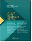 Livro - Ensaios Sobre Jurisdicao Federal