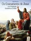 Livro - Ensinamentos De Jesus, Os - TEOSOFICA
